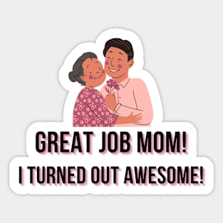 Great Job MOM son gift Sticker